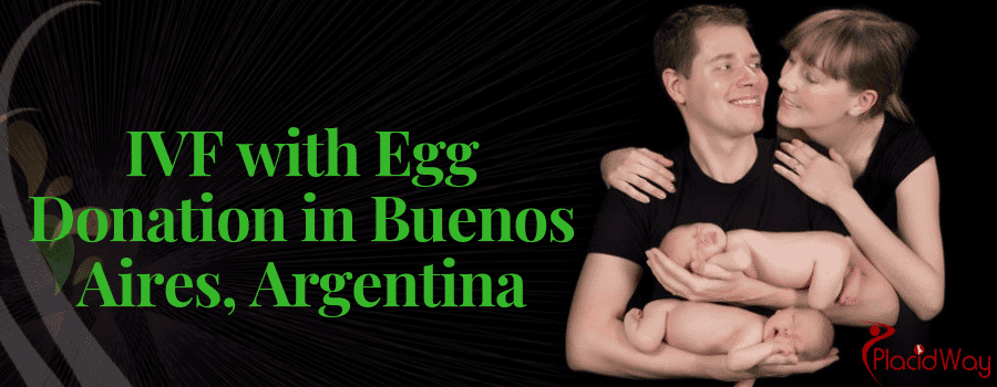 IVF with Egg Donation in Buenos Aires, Argentina